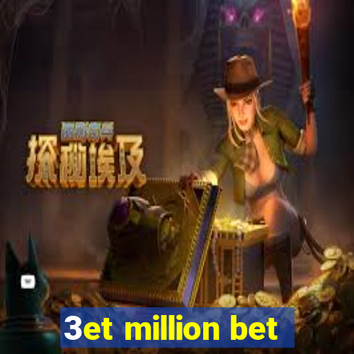 3et million bet